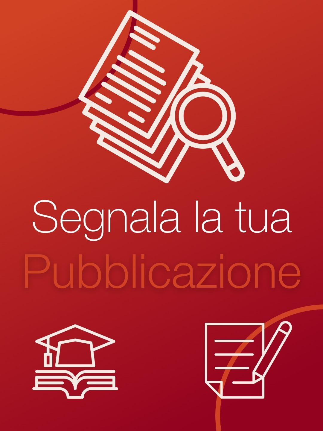 Segnala e aggiorna pubblicazioni, tesi e progetti realizzati con il supporto degli strumenti e dei servizi del CIGS.