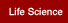 Life Science